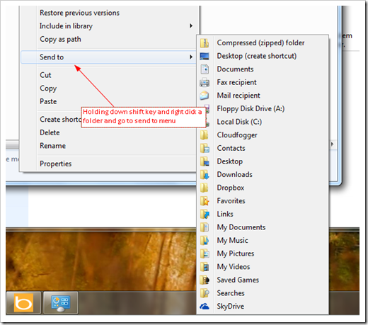 Shift Right click on object and send to thumb - Windows 7 Tip: Shift + Right Click Combo Brings More Option in Context Menu