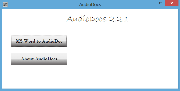 AudioDocs main window - Make Your Word Talk with AudioDocs